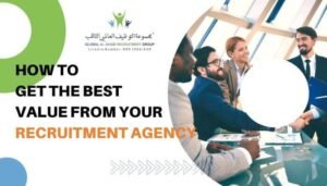 How To Get The Best Value From Your Recruitment Agency