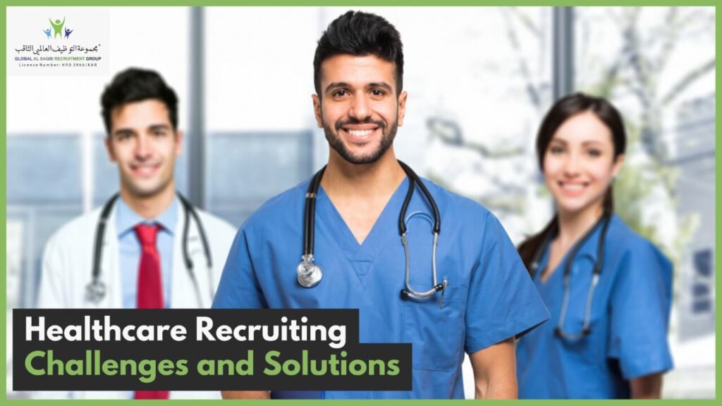 Healthcare Recruitment Challenges and Solutions