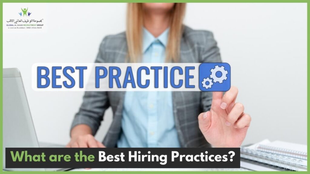 What are the Best Hiring Practices?