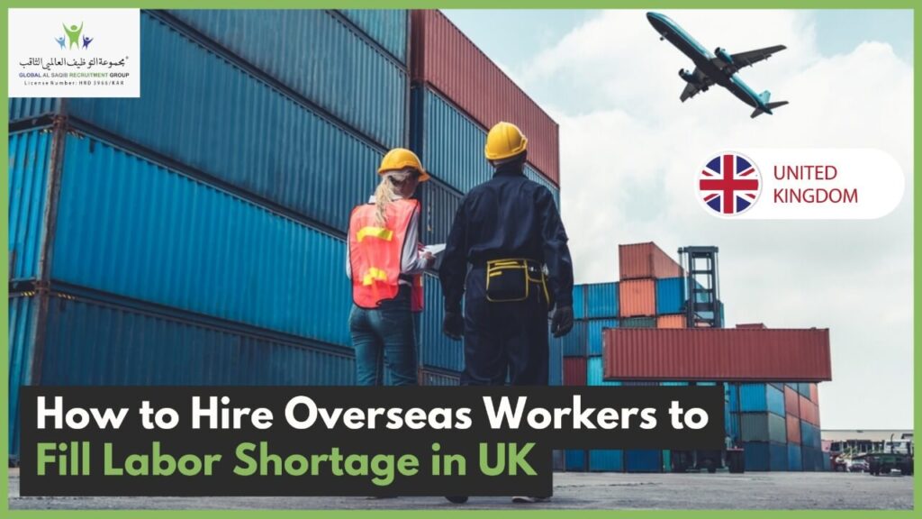 How to Hire Overseas Workers to fill labour shortage in UK