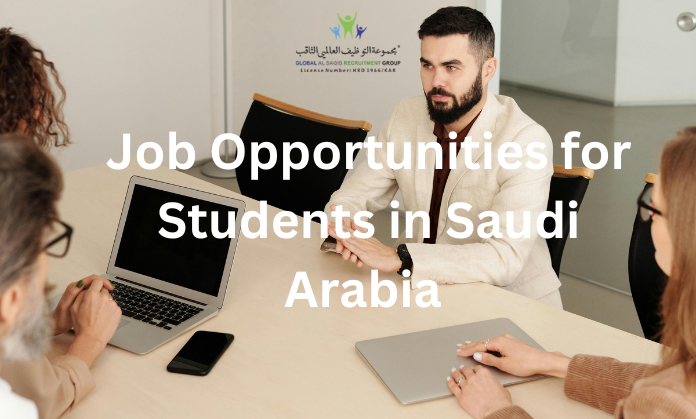 Job Opportunities for Students in Saudi Arabia