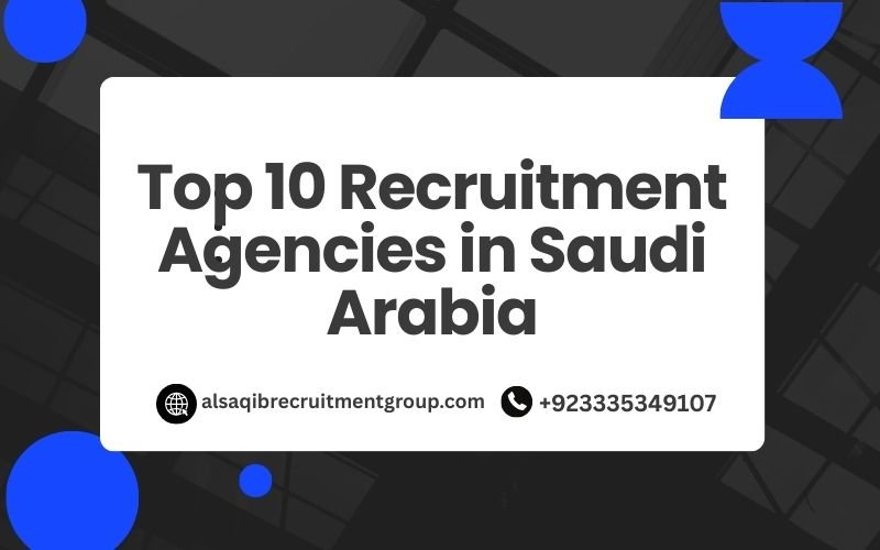Top 10 Recruitment Agencies in Saudi Arabia